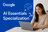 Google AI Essentials Specialization